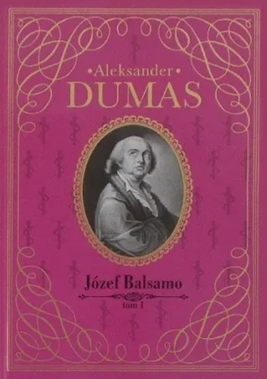 Józef Balsamo tom 1 - Aleksander Dumas - książka