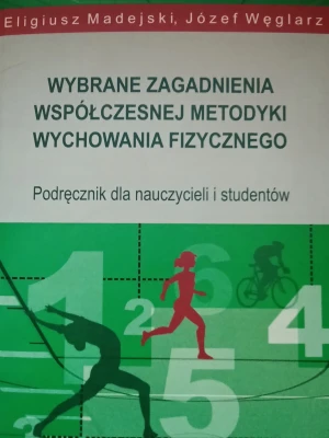 Wybrane zagadnienia współczesnej metodyki... - Eligiusz Madejski, Józef Węglarz - książka