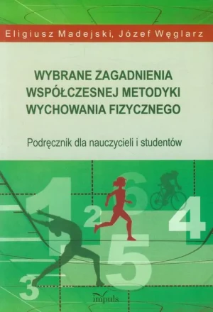 Wybrane zagadnienia współ. metodyki wych. fiz. - praca zbiorowa - książka