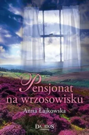Pensjonat na wrzosowisku - Anna Łajkowska - książka
