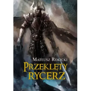 Przeklęty rycerz - Mateusz Rokicki - książka