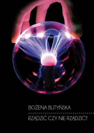 Rządzić czy nie rządzić? - Butyńska Bożena - książka