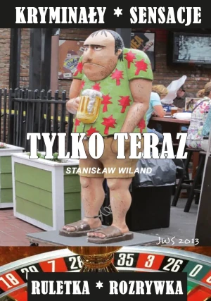 Tylko teraz - Stanisław Wiland - książka