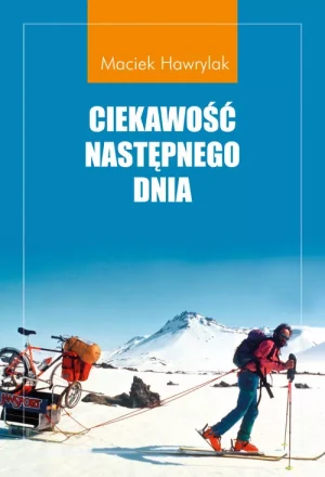 Ciekawość następnego dnia - Maciek Hawrylak - książka