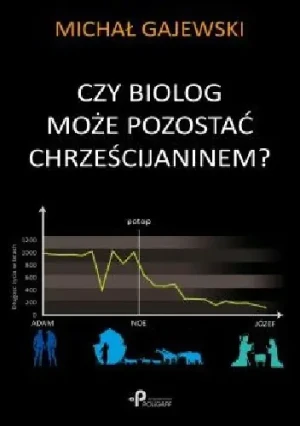 Czy biolog może pozostać chrześcijaninem? - Michał Gajewski - książka