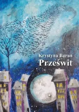 Prześwit - Krystyna Baran - książka