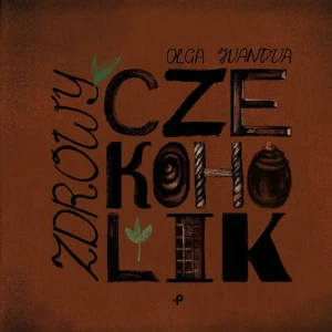Zdrowy czekoholik - Olga Ivanova - książka