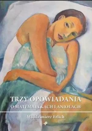 Trzy opowiadania o matematykach i aniołach - THOMAS WIEKE - książka