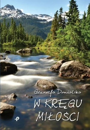 W kręgu miłości - Genowefa Domżalska - książka