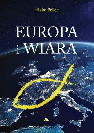 Europa i wiara - Hilaire Belloc - książka