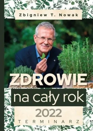 Terminarz 2022 Zdrowie na cały rok - Zbigniew T. Nowak - książka