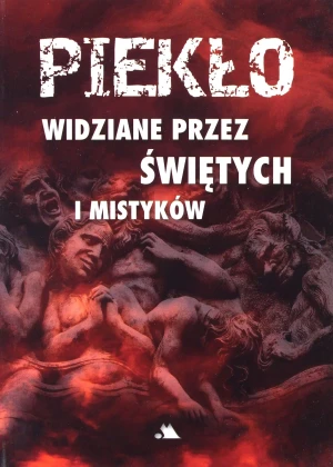 Piekło widziane przez świętych i mistyków - Benito Celotti - książka