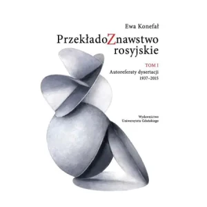 Przekładoznawstwo rosyjskie Tom 1 - praca zbiorowa - książka