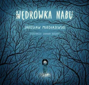 Wędrówka Nabu - Jarosław Mikołajewski - książka