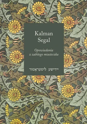 Opowiadania z zabitego miasteczka - Kalman Segal - książka