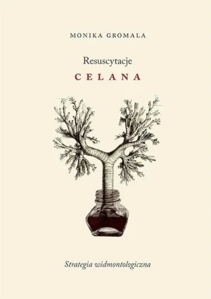 Resuscytacje Celana. Strategia widmontologiczna - Monika Gromala - książka