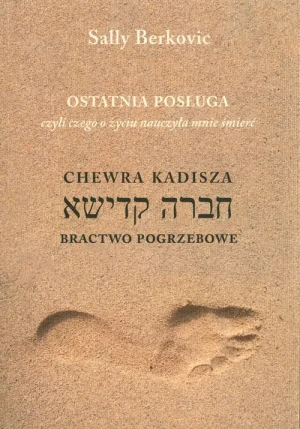 Ostatnia posługa czyli czego o życiu nauczyła - Sally Berkovic - książka