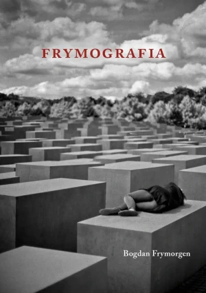 Frymografia - Bogdan Frymorgen - książka