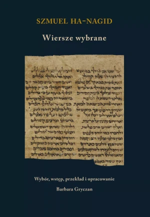 Szmuel ha-Nagid. Wiersze wybrane - praca zbiorowa - książka