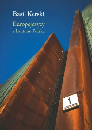 Europejczycy z kantonu Polska - Basil Kerski - książka