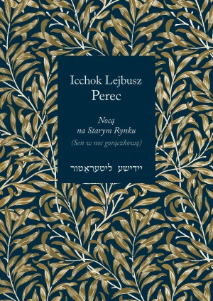 Nocą na Starym Rynku - Icchok Lejbusz Perec - książka