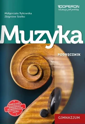 Muzyka GIM 1-3 Podr. OPERON - Małgorzata Rykowska, Zbigniew Szałko - książka