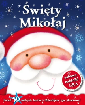Święty Mikołaj. Świąteczne zabawy - praca zbiorowa - książka