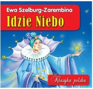 Idzie niebo - Ewa Szelburg-Zarembina - książka