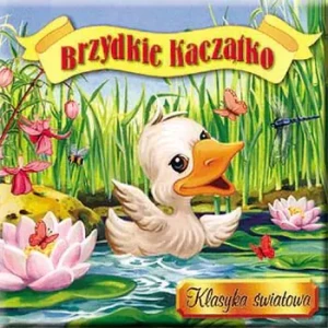 Klasyka światowa - Brzydkie Kaczątko - praca zbiorowa - książka