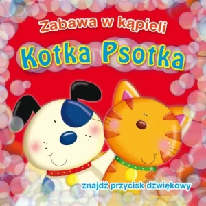 Zabawa w kąpieli. Kotka psotka - praca zbiorowa - książka