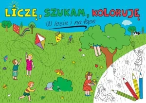 W lesie i na łące. Liczę, szukam, koloruję - praca zbiorowa - książka