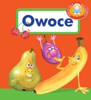 Biblioteka maluszka. Owoce - Opracowanie Zbiorowe - książka