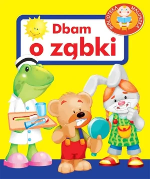 Biblioteka maluszka. Dbam o ząbki - Praca zbiorowa - książka