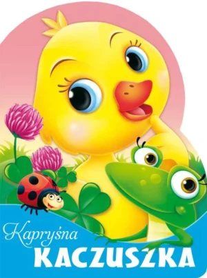 Kapryśna kaczuszka - Urszula Kozłowska - książka