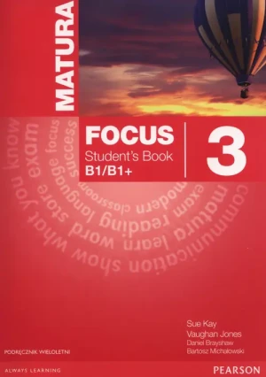 Matura Focus. Students Book. Klasa 3. B1/B1+. Szkoły ponadgimnazjalne + CD - Daniel Brayshaw, Bartosz Michałowski - książka