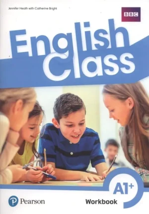 English Class A1. Workbook + ćwiczenia online - Jennifer Heath, Catherine Bright - książka