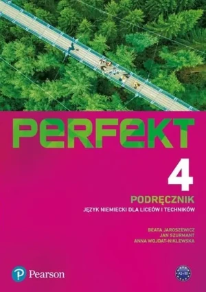 Perfekt 4. Język niemiecki. Liceum i technikum. Podręcznik - Beata Jaroszewicz, Jan Szurmant, Anna Wojdat-Nikl - książka