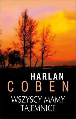 Wszyscy mamy tajemnice. Myron Bolitar. Tom 10 - Harlan Coben - książka