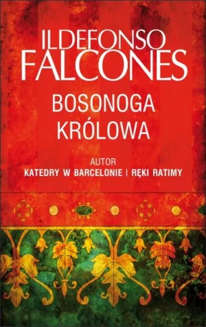 Bosonoga królowa - Ildefonso Falcones - książka