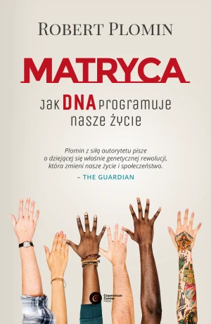 Matryca. Jak DNA programuje nasze życie? - Zuzanna Lamża, Robert Plomin - książka