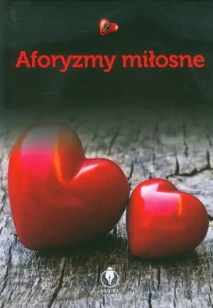 Aforyzmy miłosne - Opracownie zbiorowe - książka