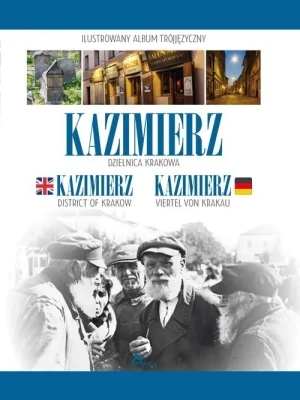 Kazimierz. Dzielnica Krakowa - praca zbiorowa - książka