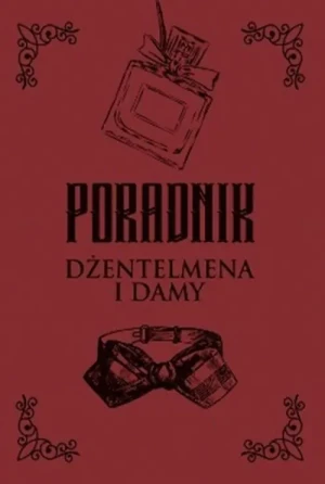 Poradnik dżentelmena i damy - Zbigniew Hojka - książka