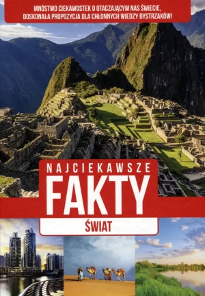 Świat niezwykłe fakty - praca zbiorowa - książka