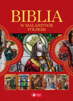 Biblia w malarstwie polskim - Paulina Kowalczyk - książka