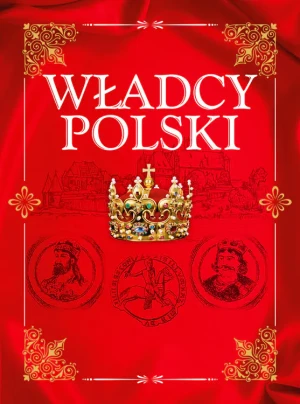Władcy Polski - Jolanta Bąk - książka