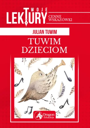 Twoje lektury. Tuwim dzieciom - Julian Tuwim - książka