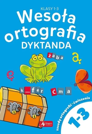 Wesoła ortografia. Dyktanda dla klas 1-3 -  - książka