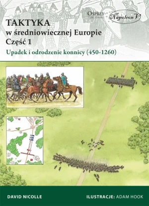 Taktyka w średniowiecznej Europie. Część 1 - David Nicolle - książka