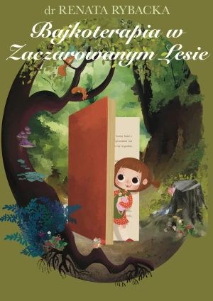 Bajkoterapia w Zaczarowanym Lesie - Renata Rybacka - książka